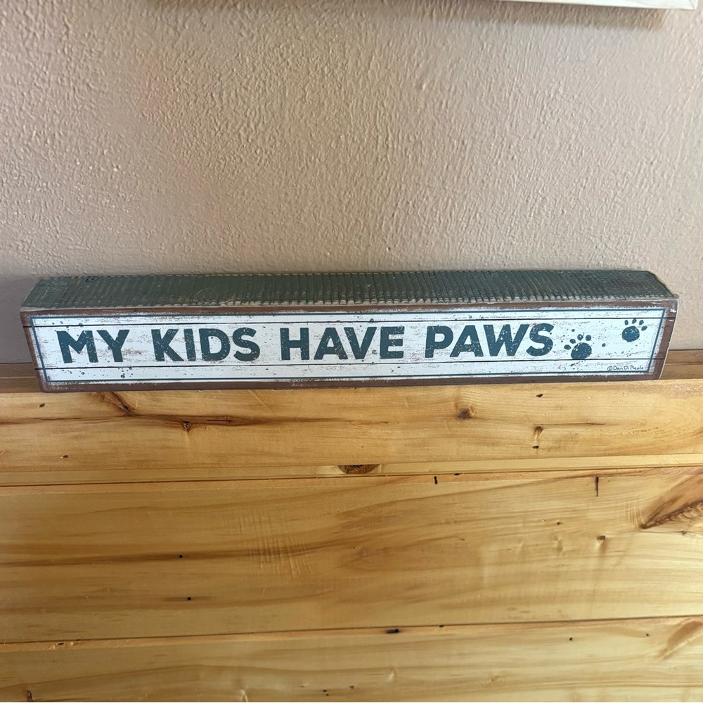 Decorative Sign - My Kids Have Paws